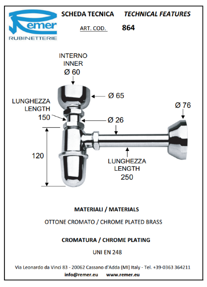 Remer Cифон для писсуара 864 цвет: хром Remer Cифон для писсуара 864 цвет: хром